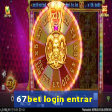 67bet login entrar